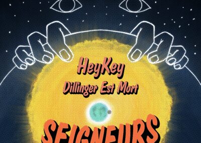 Seigneurs – HeyKey x Dillinger Est Mort